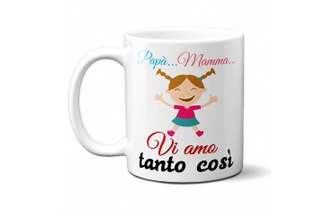 TAZZA in ceramica per festa del papà mamma idea regalo VI AMO TANTO COSI GR421