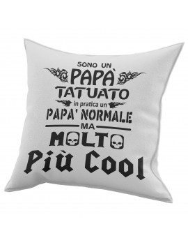 Cuscino in cotone per festa del Papà regalo TATUATO NORMALE COOL GR412
